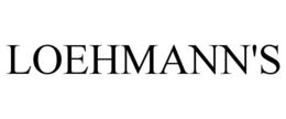 LOEHMANN'S