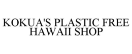 KOKUA'S PLASTIC FREE HAWAII SHOP