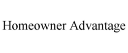 HOMEOWNER ADVANTAGE