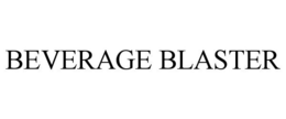 BEVERAGE BLASTER
