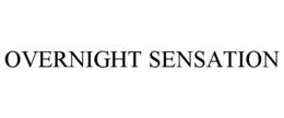 OVERNIGHT SENSATION