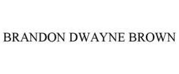 BRANDON DWAYNE BROWN