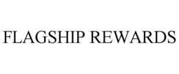 FLAGSHIP REWARDS