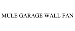 MULE GARAGE WALL FAN