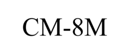 CM-8M