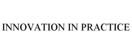 INNOVATION IN PRACTICE