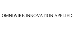 OMNIWIRE INNOVATION APPLIED