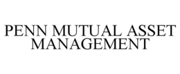 PENN MUTUAL ASSET MANAGEMENT