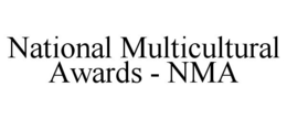 NATIONAL MULTICULTURAL AWARDS - NMA