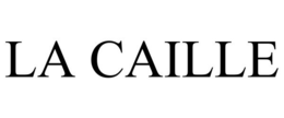 LA CAILLE