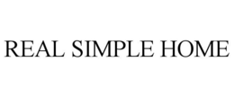 REAL SIMPLE HOME