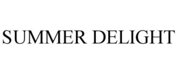 SUMMER DELIGHT