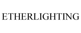 ETHERLIGHTING