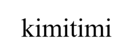 KIMITIMI