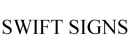 SWIFT SIGNS
