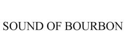 SOUND OF BOURBON