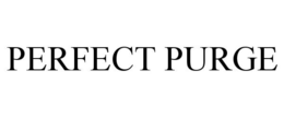 PERFECT PURGE