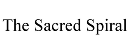 THE SACRED SPIRAL