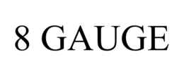 8 GAUGE