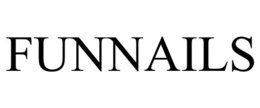 FUNNAILS