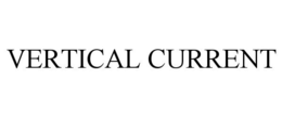 VERTICAL CURRENT