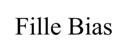 FILLE BIAS