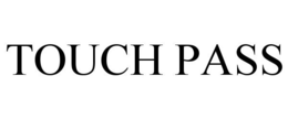 TOUCH PASS