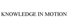 KNOWLEDGE IN MOTION