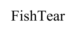 FISHTEAR