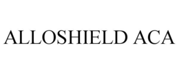 ALLOSHIELD ACA