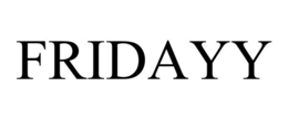 FRIDAYY