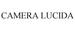 CAMERA LUCIDA
