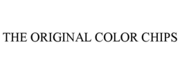 THE ORIGINAL COLOR CHIPS