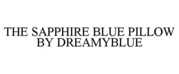 THE SAPPHIRE BLUE PILLOW BY DREAMYBLUE