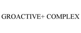 GROACTIVE+ COMPLEX