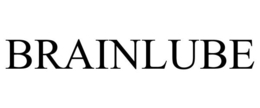 BRAINLUBE