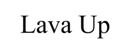 LAVA UP