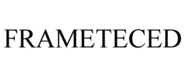 FRAMETECED