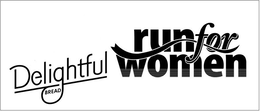 DELIGHTFUL BREAD RUN FOR WOMEN
