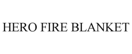 HERO FIRE BLANKET