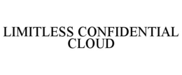 LIMITLESS CONFIDENTIAL CLOUD