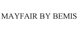 MAYFAIR BY BEMIS
