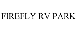 FIREFLY RV PARK
