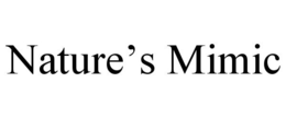 NATURE'S MIMIC