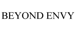 BEYOND ENVY
