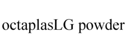 OCTAPLASLG POWDER