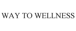 WAY TO WELLNESS