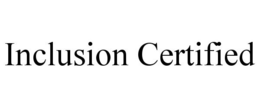 INCLUSION CERTIFIED