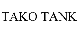 TAKO TANK
