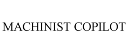 MACHINIST COPILOT